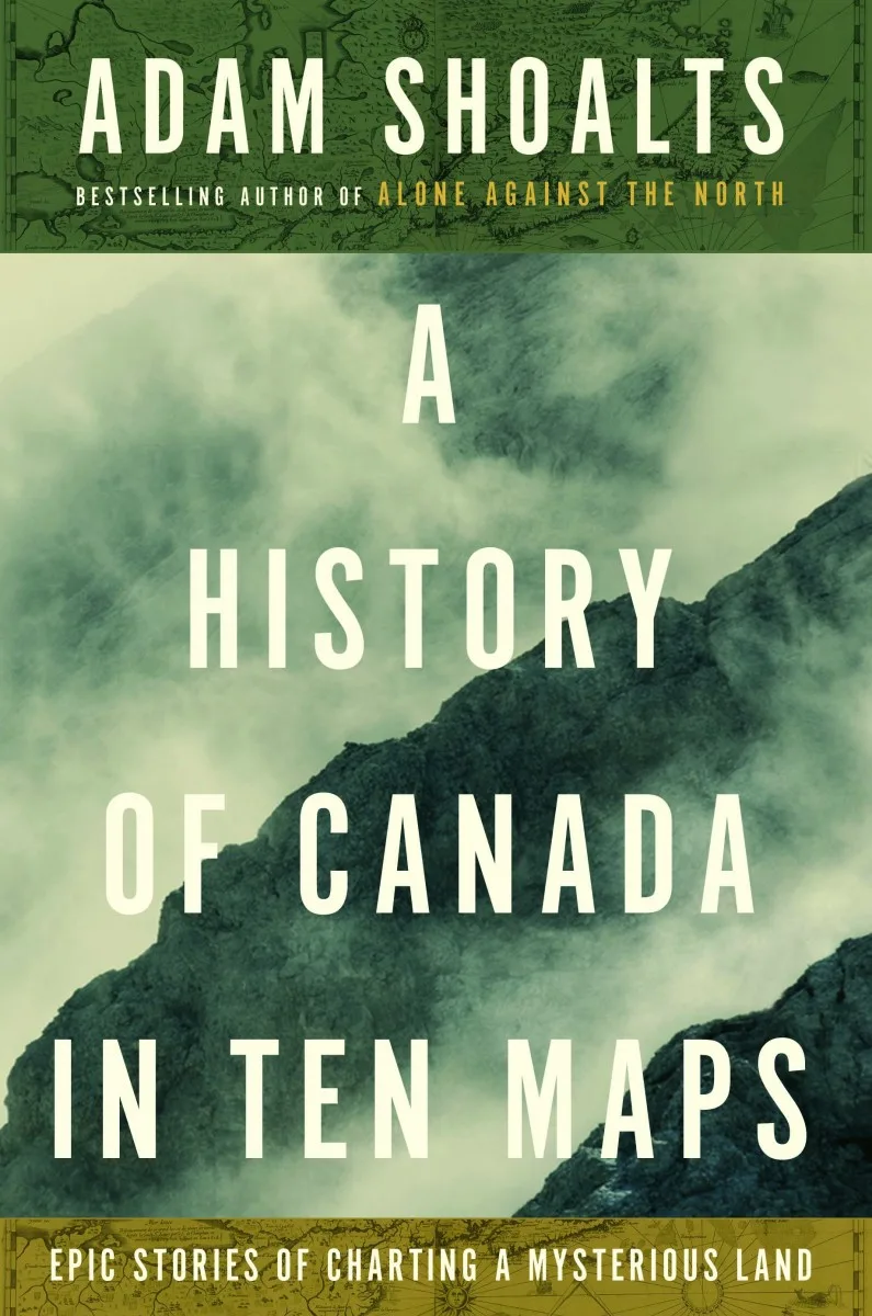 A History of Canada in 10 Maps 